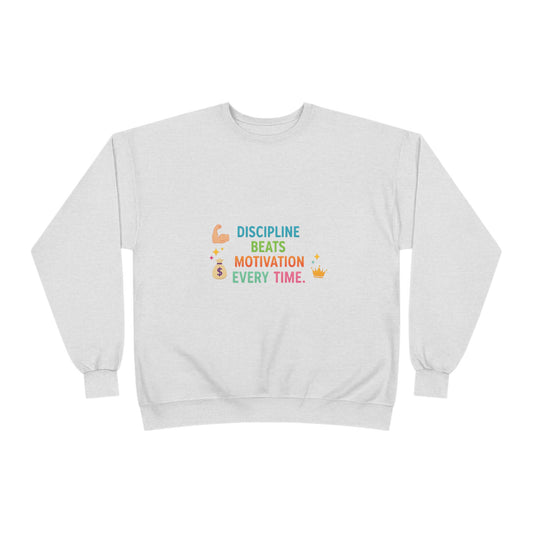 Motivational EcoSmart Sweatshirt - Discipline Beats Motivation Every Time, Unisex Crewneck, Fitness Apparel, Casual Wear, Gift Idea