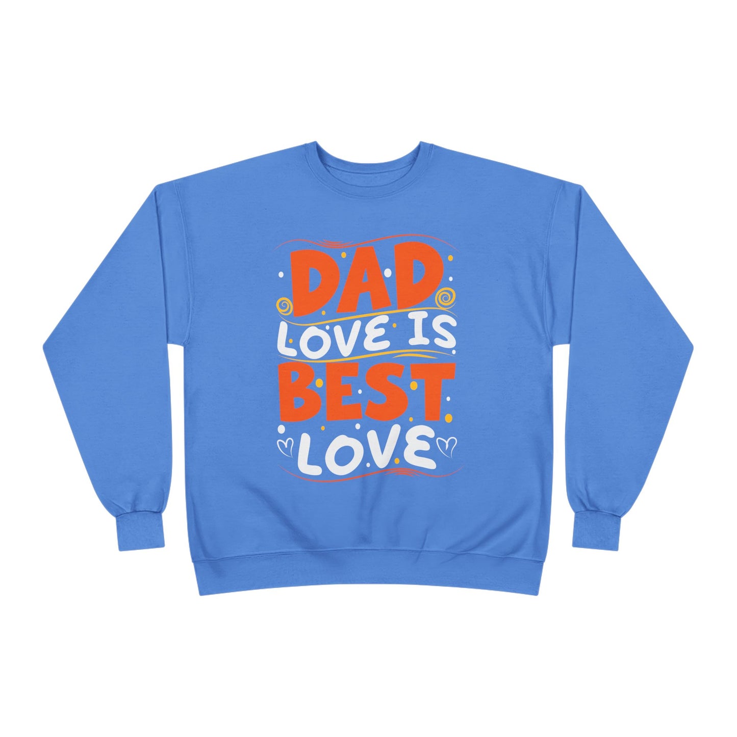 Dad Best Eco-Friendly Crewneck Sweatshirt, Perfect Gift for Father's Day, Unisex Sweatshirt, Cozy Wear, Family Celebration