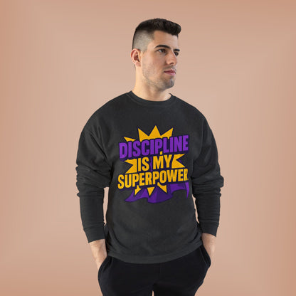Eco-Friendly Crewneck Sweatshirt - "Discipline is my Superpower" | Unisex, Motivational Gift, Casual Wear, Fitness Apparel