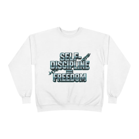 Inspirational Sweatshirt for Self-Discipline and Freedom, Unisex Eco-Friendly Crewneck, Motivational Gift, Casual Wear, Cozy Style