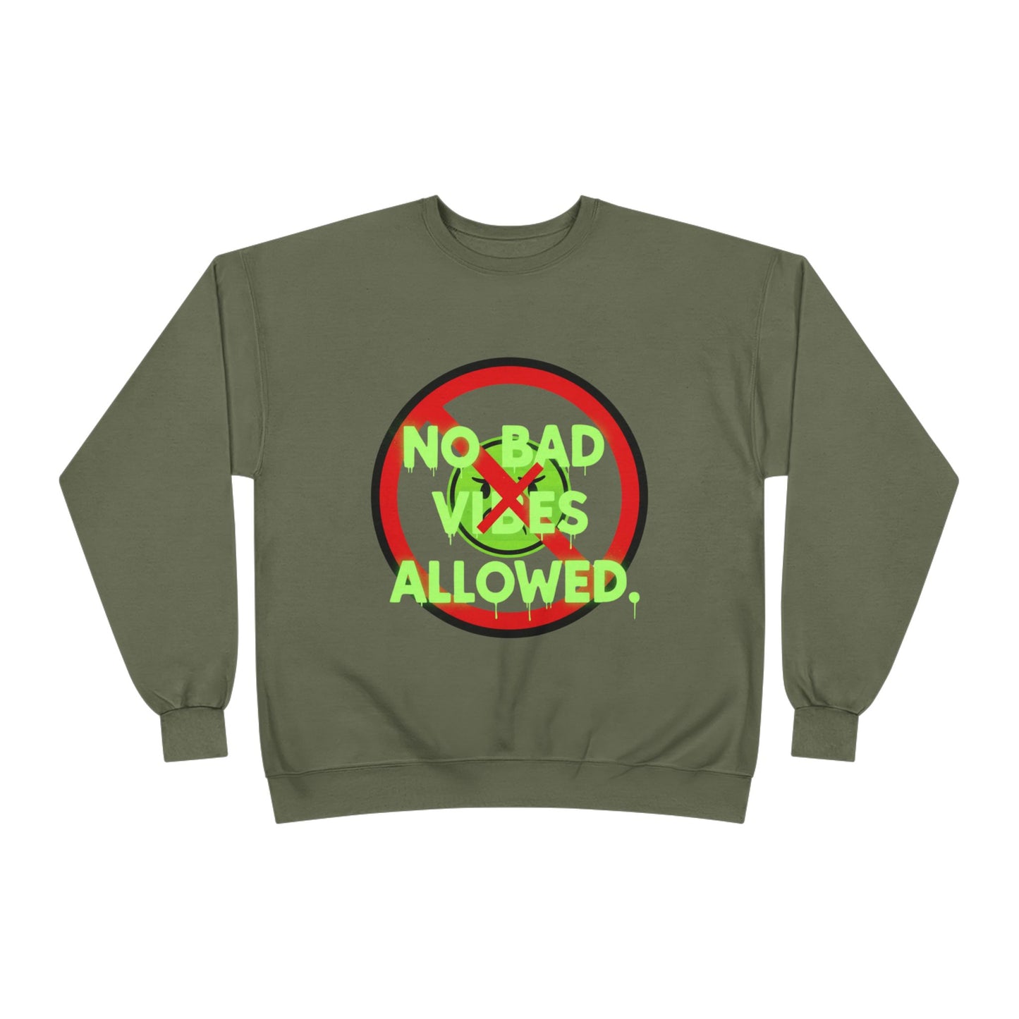 Eco-Friendly Crewneck Sweatshirt - No Bad Vibes Allowed, Relaxed Fit, Casual Wear, Gift for Friends, Vibe Check Fashion