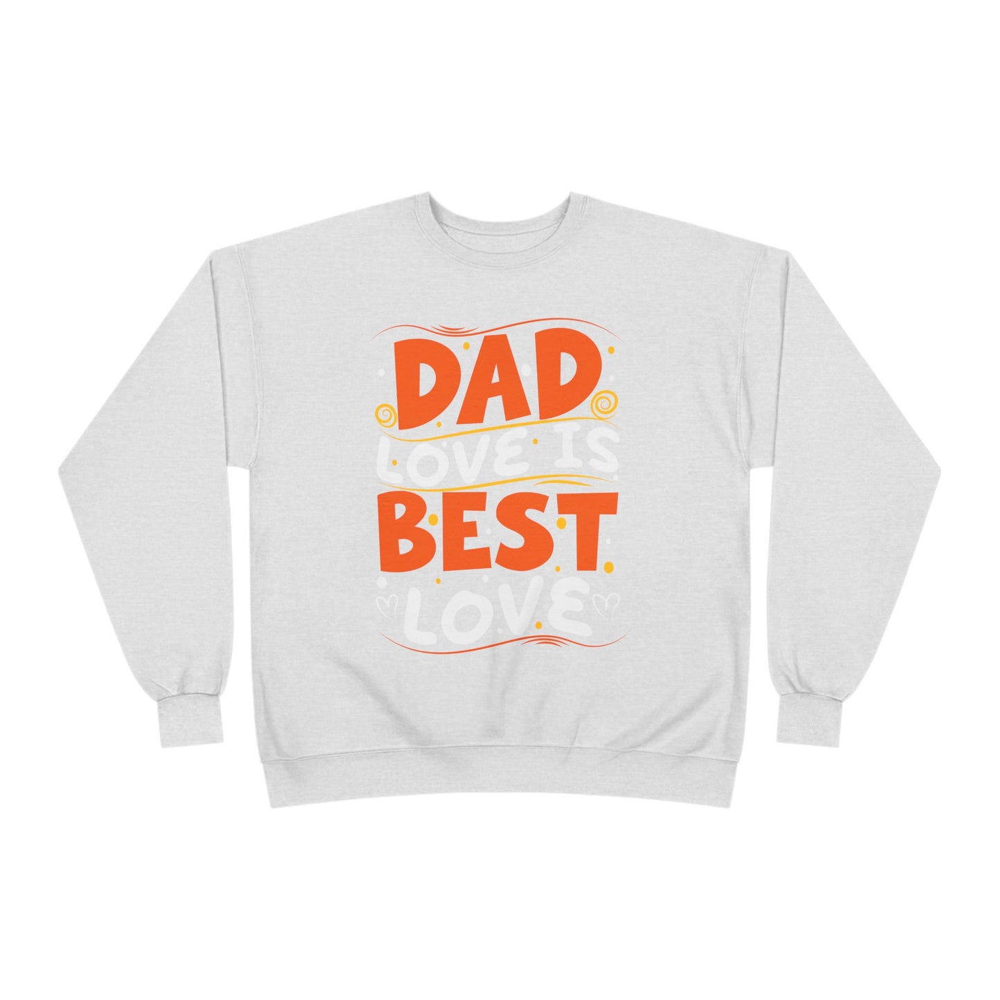 Dad Best Eco-Friendly Crewneck Sweatshirt, Perfect Gift for Father's Day, Unisex Sweatshirt, Cozy Wear, Family Celebration