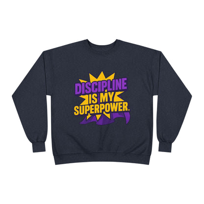 Eco-Friendly Crewneck Sweatshirt - "Discipline is my Superpower" | Unisex, Motivational Gift, Casual Wear, Fitness Apparel