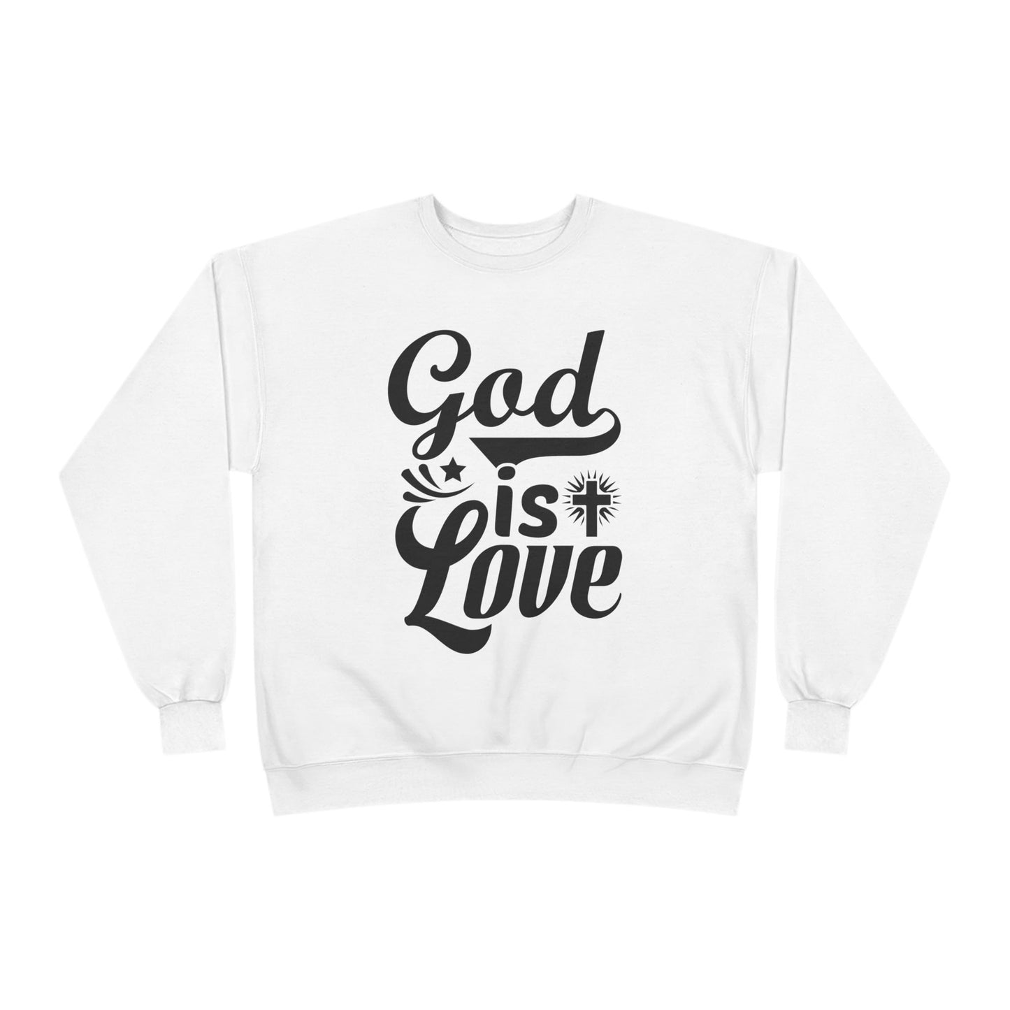 God is Love Eco-Friendly Crewneck Sweatshirt, Unisex Sweater, Spiritual Gift, Faith Sweatshirt, Casual Comfort Clothing