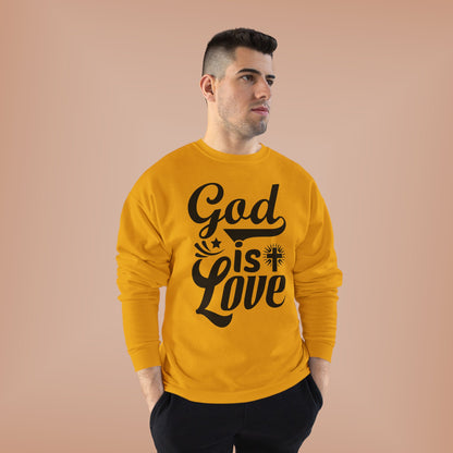 God is Love Eco-Friendly Crewneck Sweatshirt, Unisex Sweater, Spiritual Gift, Faith Sweatshirt, Casual Comfort Clothing