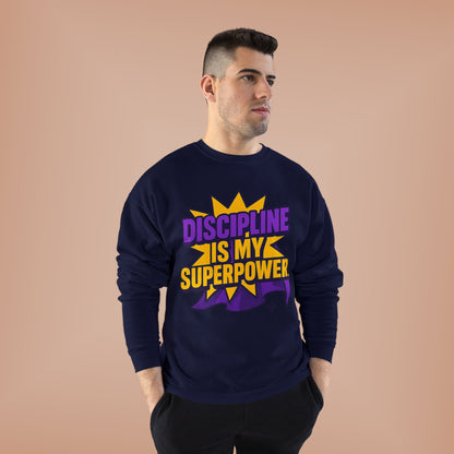 Eco-Friendly Crewneck Sweatshirt - "Discipline is my Superpower" | Unisex, Motivational Gift, Casual Wear, Fitness Apparel
