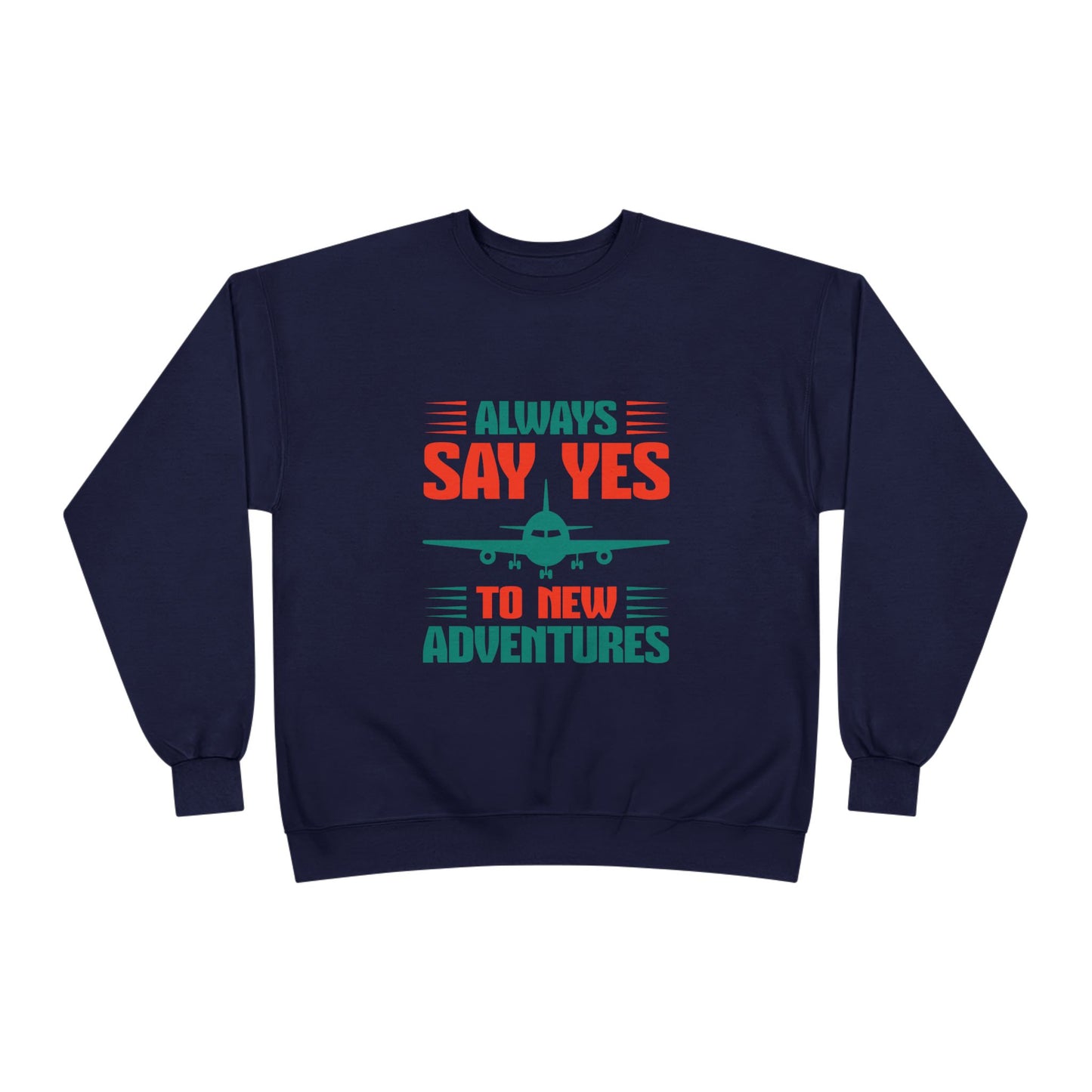 Adventure Enthusiast EcoSmart Crewneck Sweatshirt, Travel Apparel, Gift for Travelers, Casual Fashion, Travel Say Yes Sweatshirt