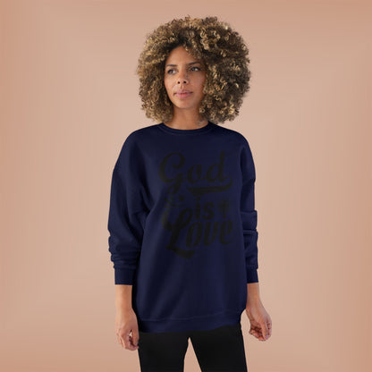 God is Love Eco-Friendly Crewneck Sweatshirt, Unisex Sweater, Spiritual Gift, Faith Sweatshirt, Casual Comfort Clothing