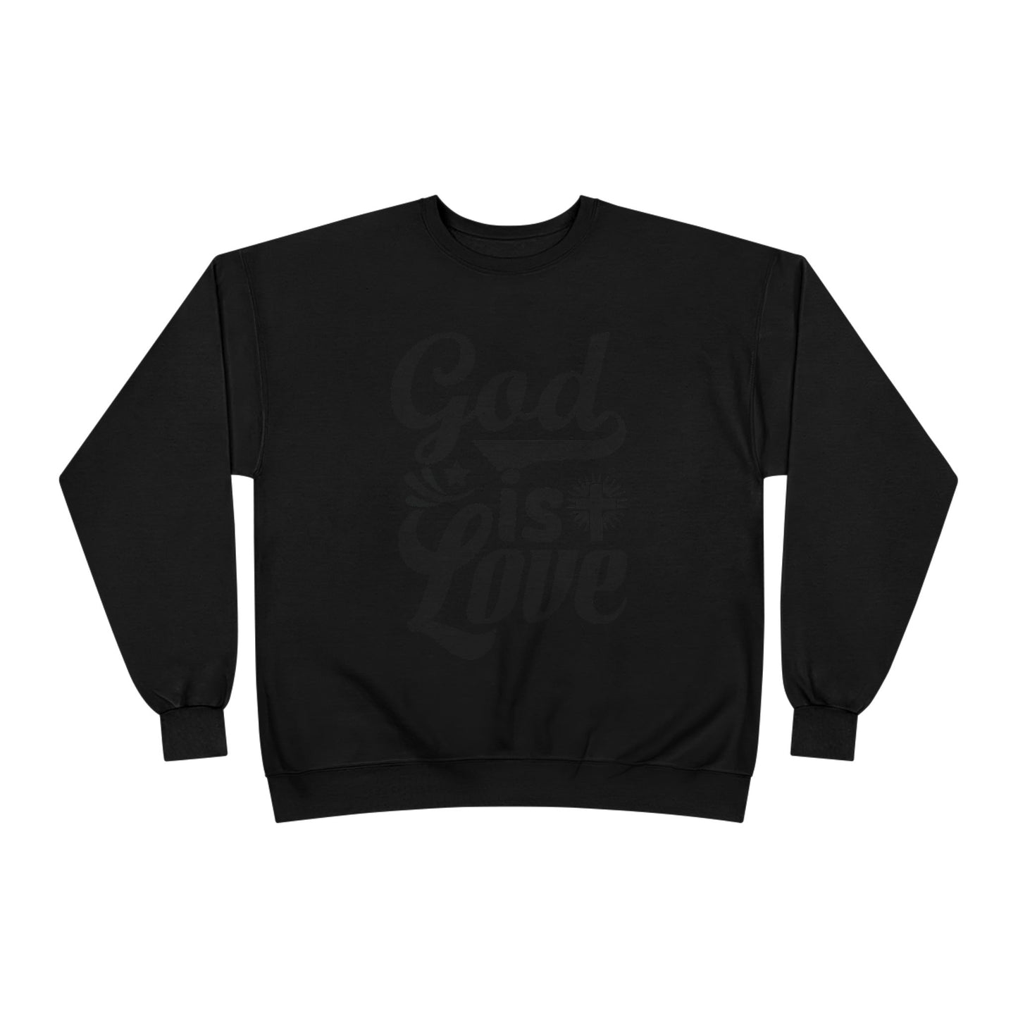 God is Love Eco-Friendly Crewneck Sweatshirt, Unisex Sweater, Spiritual Gift, Faith Sweatshirt, Casual Comfort Clothing