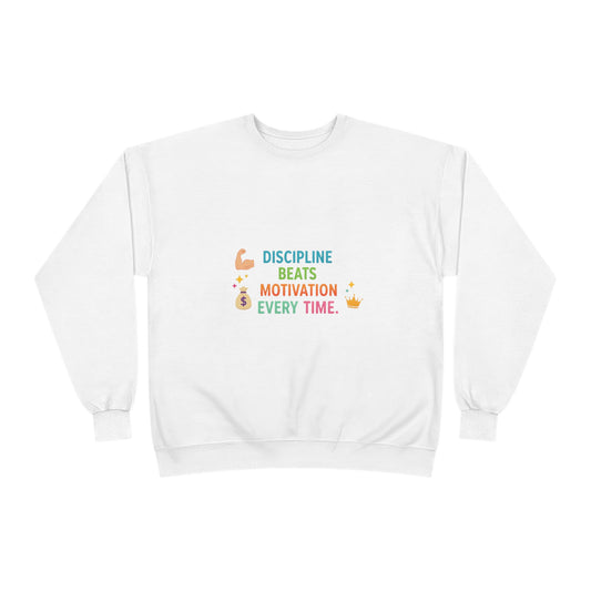 Motivational EcoSmart Sweatshirt - Discipline Beats Motivation Every Time, Unisex Crewneck, Fitness Apparel, Casual Wear, Gift Idea