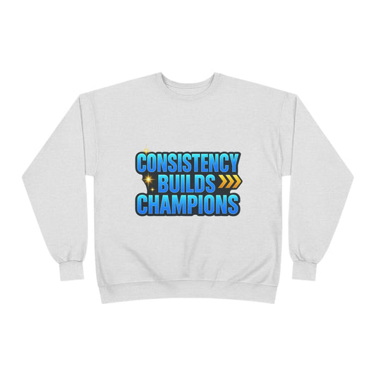 Unisex Eco-Friendly Sweatshirt - 'Consistency Builds Champions' Motivational Crewneck, Casual Wear, Gift for Athletes, Fitness [...]