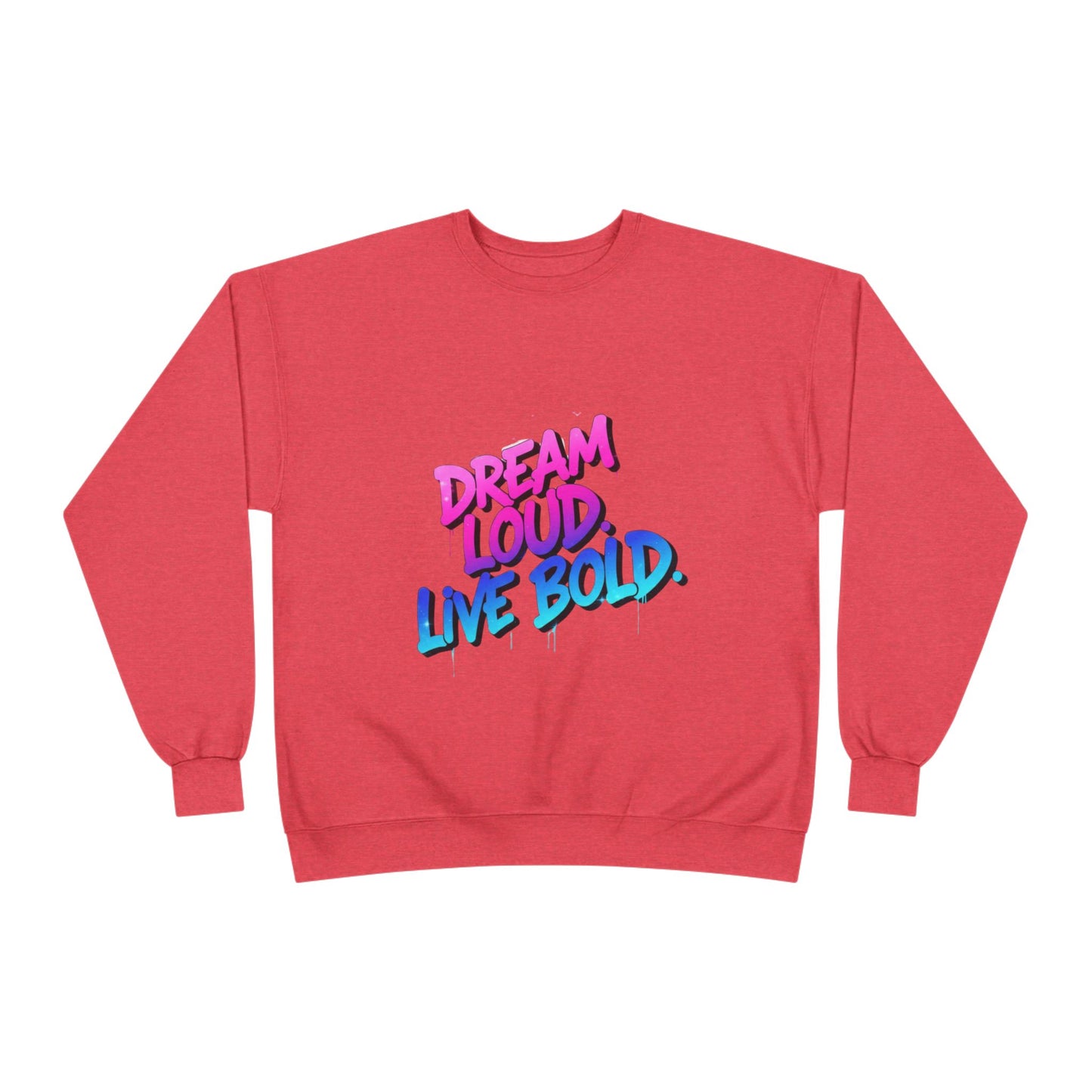 Bold Dreams Eco-Friendly Sweatshirt | Inspirational Crewneck | Perfect for Gifts, Casual Wear, Stylish Comfort