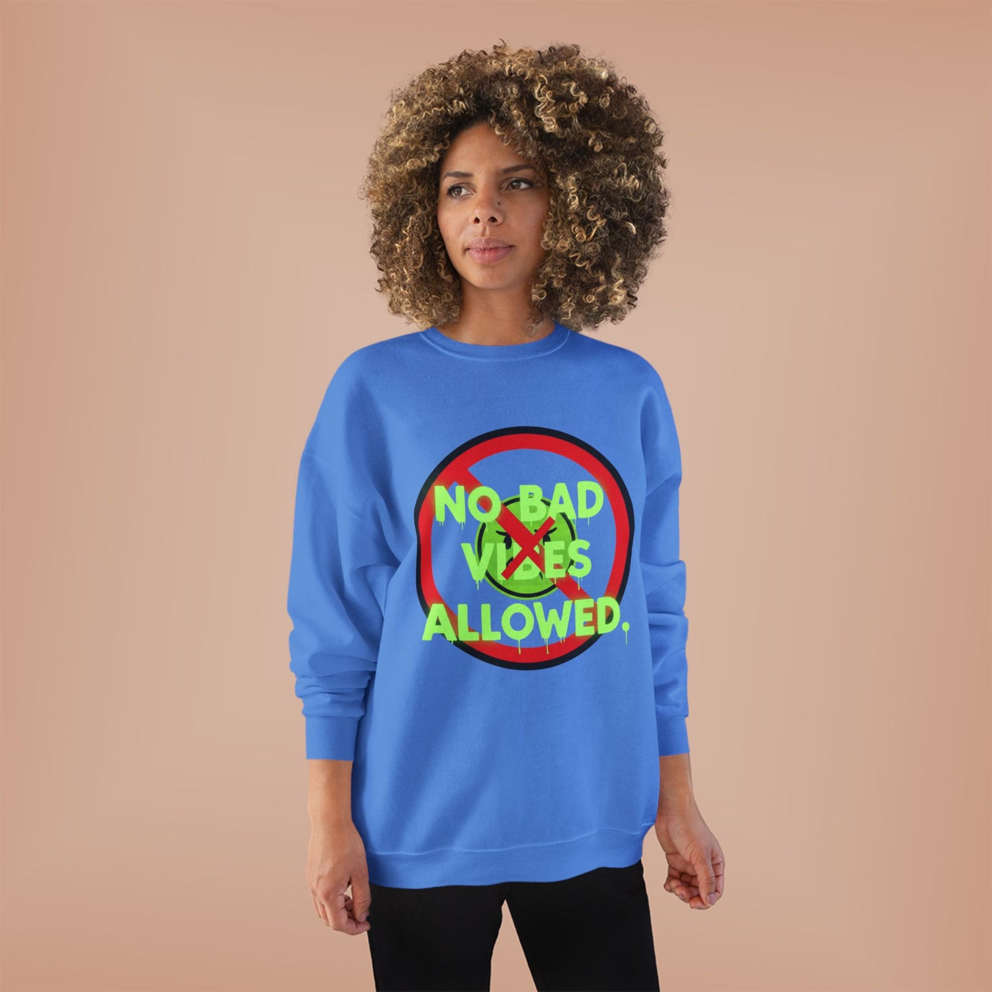 Eco-Friendly Crewneck Sweatshirt - No Bad Vibes Allowed, Relaxed Fit, Casual Wear, Gift for Friends, Vibe Check Fashion