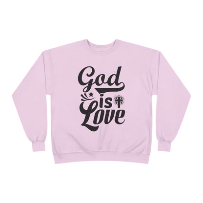 God is Love Eco-Friendly Crewneck Sweatshirt, Unisex Sweater, Spiritual Gift, Faith Sweatshirt, Casual Comfort Clothing