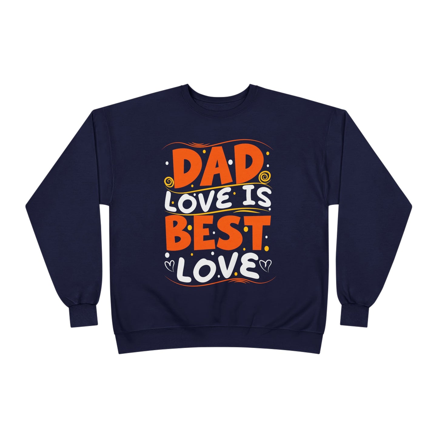 Dad Best Eco-Friendly Crewneck Sweatshirt, Perfect Gift for Father's Day, Unisex Sweatshirt, Cozy Wear, Family Celebration