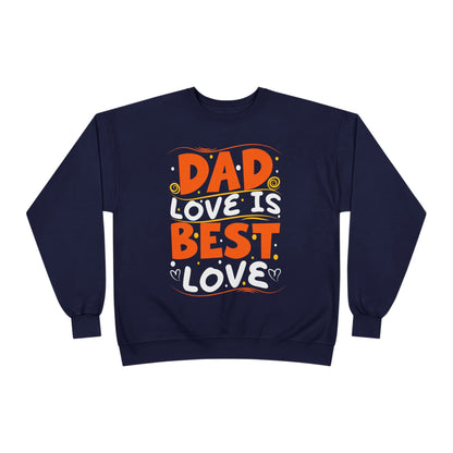 Dad Best Eco-Friendly Crewneck Sweatshirt, Perfect Gift for Father's Day, Unisex Sweatshirt, Cozy Wear, Family Celebration
