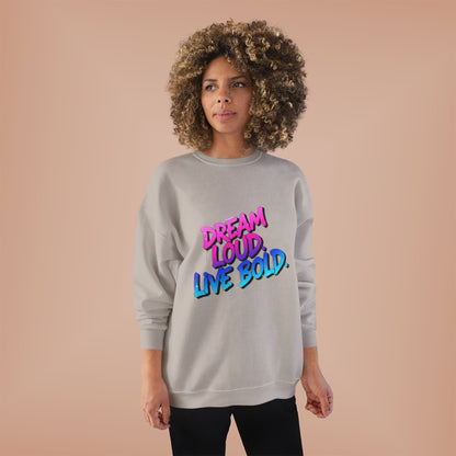 Bold Dreams Eco-Friendly Sweatshirt | Inspirational Crewneck | Perfect for Gifts, Casual Wear, Stylish Comfort
