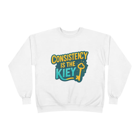 Unisex Eco-Friendly Sweatshirt - "Consistency is the Key" Inspiring Pullover, Perfect for Gift, Workout, Motivation, Cozy Wear