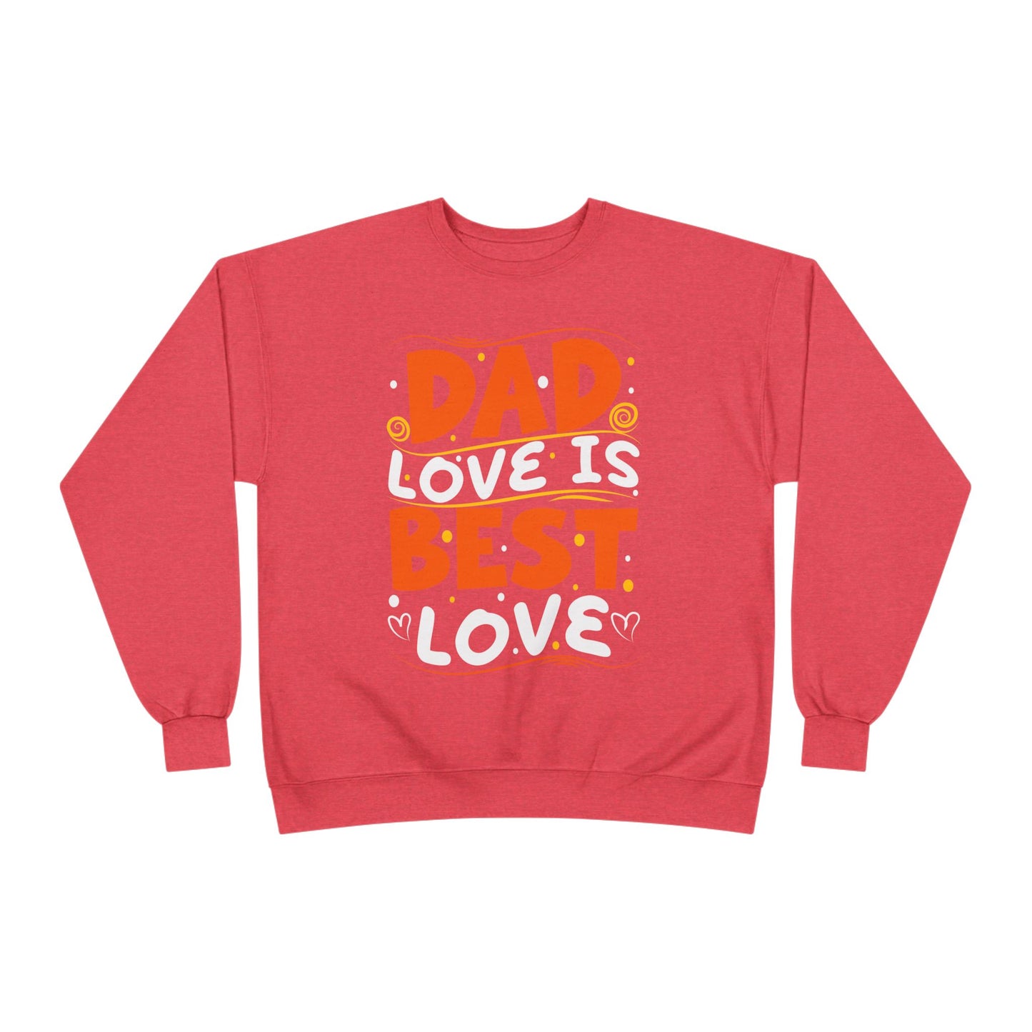 Dad Best Eco-Friendly Crewneck Sweatshirt, Perfect Gift for Father's Day, Unisex Sweatshirt, Cozy Wear, Family Celebration