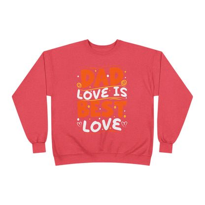 Dad Best Eco-Friendly Crewneck Sweatshirt, Perfect Gift for Father's Day, Unisex Sweatshirt, Cozy Wear, Family Celebration
