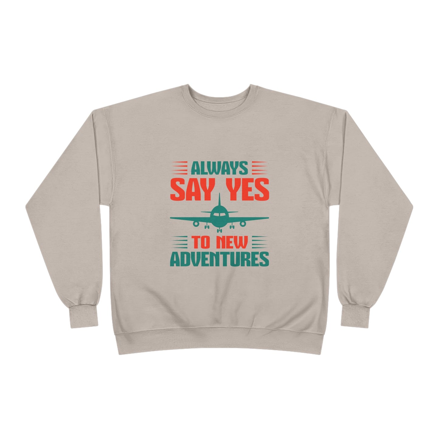 Adventure Enthusiast EcoSmart Crewneck Sweatshirt, Travel Apparel, Gift for Travelers, Casual Fashion, Travel Say Yes Sweatshirt