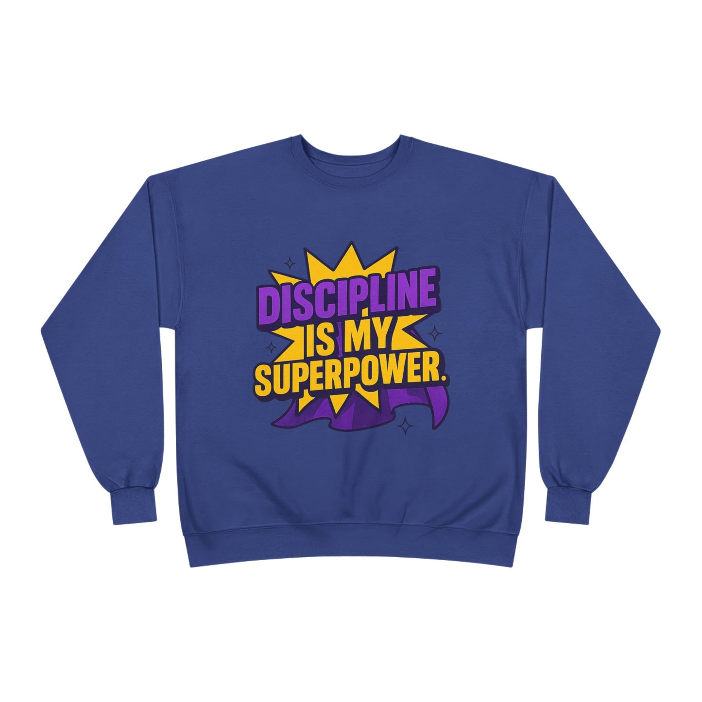 Eco-Friendly Crewneck Sweatshirt - "Discipline is my Superpower" | Unisex, Motivational Gift, Casual Wear, Fitness Apparel