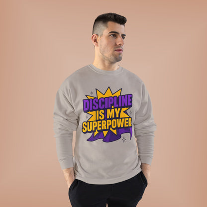 Eco-Friendly Crewneck Sweatshirt - "Discipline is my Superpower" | Unisex, Motivational Gift, Casual Wear, Fitness Apparel