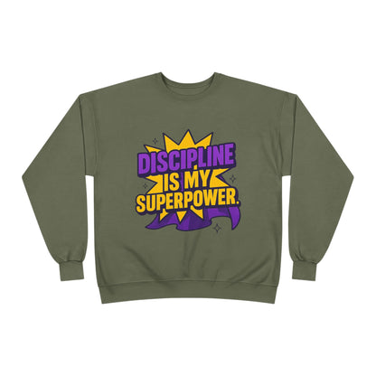 Eco-Friendly Crewneck Sweatshirt - "Discipline is my Superpower" | Unisex, Motivational Gift, Casual Wear, Fitness Apparel
