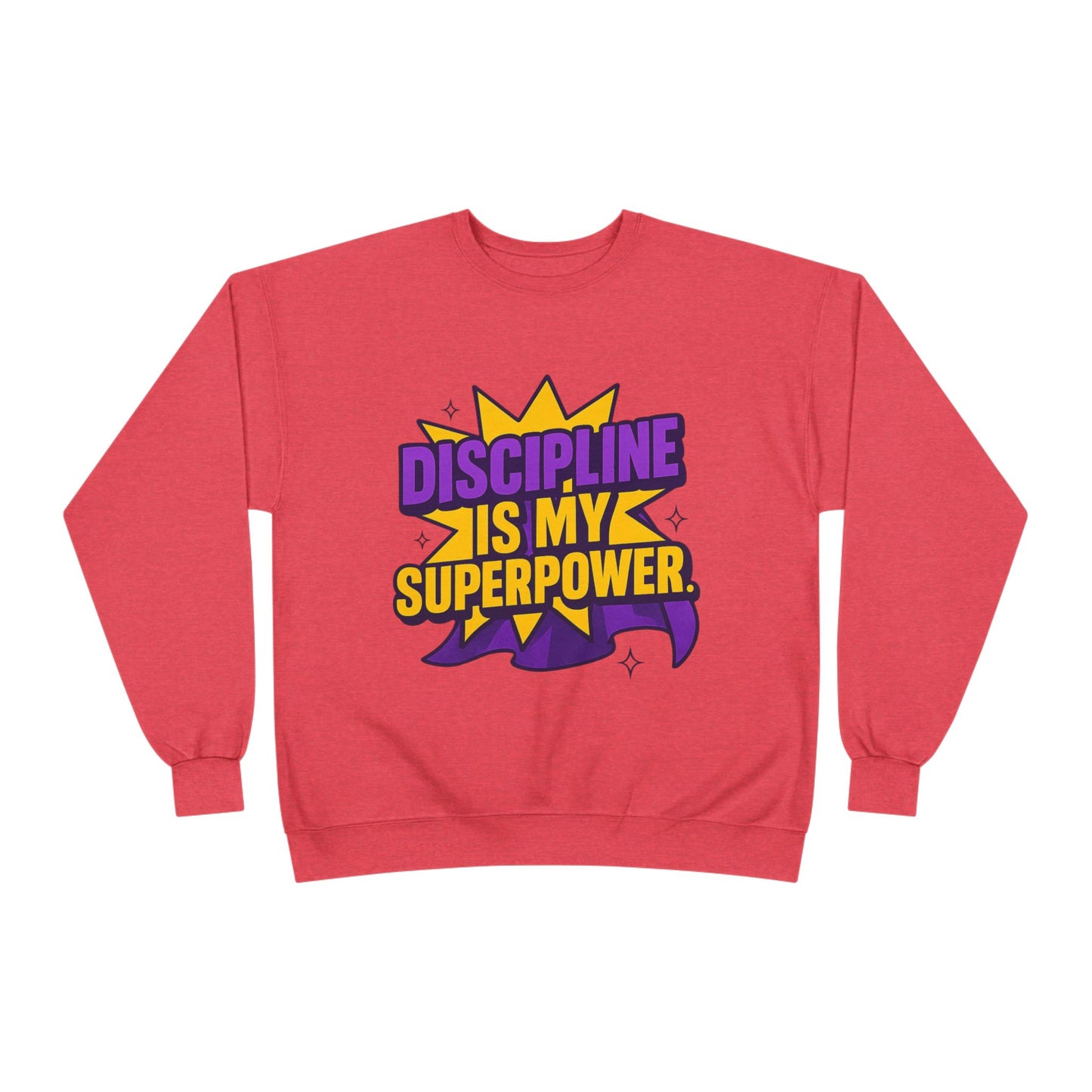 Eco-Friendly Crewneck Sweatshirt - "Discipline is my Superpower" | Unisex, Motivational Gift, Casual Wear, Fitness Apparel
