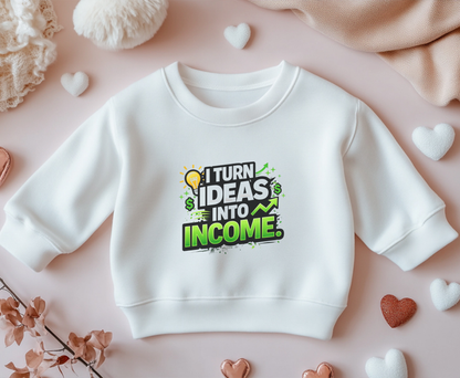 Youth Crewneck Sweatshirt - "I Turn Ideas Into Income" Graphic
