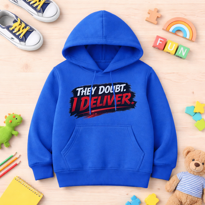 They Doubt I Deliver Youth Hoodie – Motivational Graphic Pullover for Kids