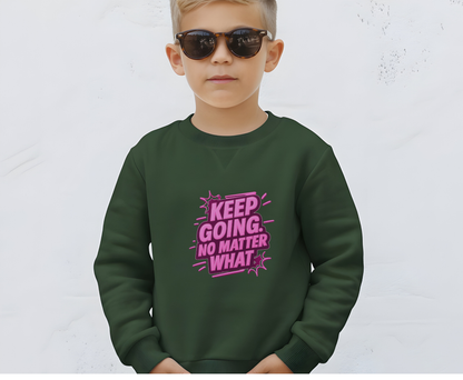 Motivational Crewneck Sweatshirt, Keep Going, Unisex Sweatshirt, Eco-Friendly Apparel, Inspirational Gift, Everyday Comfort