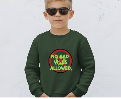 Eco-Friendly Crewneck Sweatshirt - No Bad Vibes Allowed, Relaxed Fit, Casual Wear, Gift for Friends, Vibe Check Fashion