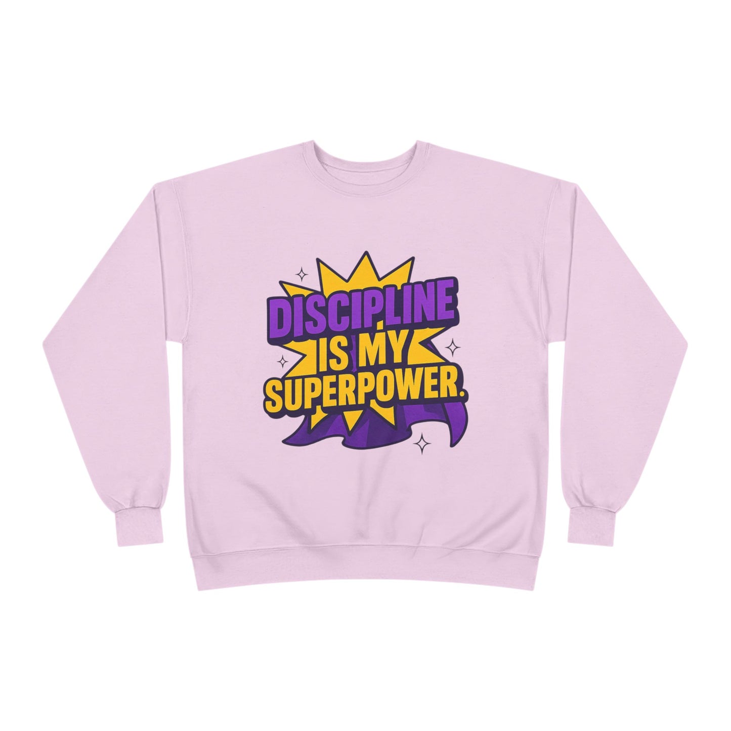 Eco-Friendly Crewneck Sweatshirt - "Discipline is my Superpower" | Unisex, Motivational Gift, Casual Wear, Fitness Apparel
