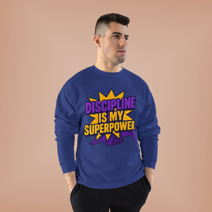 Eco-Friendly Crewneck Sweatshirt - "Discipline is my Superpower" | Unisex, Motivational Gift, Casual Wear, Fitness Apparel