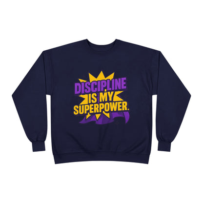 Eco-Friendly Crewneck Sweatshirt - "Discipline is my Superpower" | Unisex, Motivational Gift, Casual Wear, Fitness Apparel