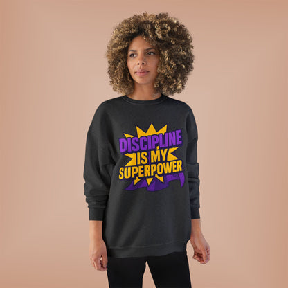Eco-Friendly Crewneck Sweatshirt - "Discipline is my Superpower" | Unisex, Motivational Gift, Casual Wear, Fitness Apparel