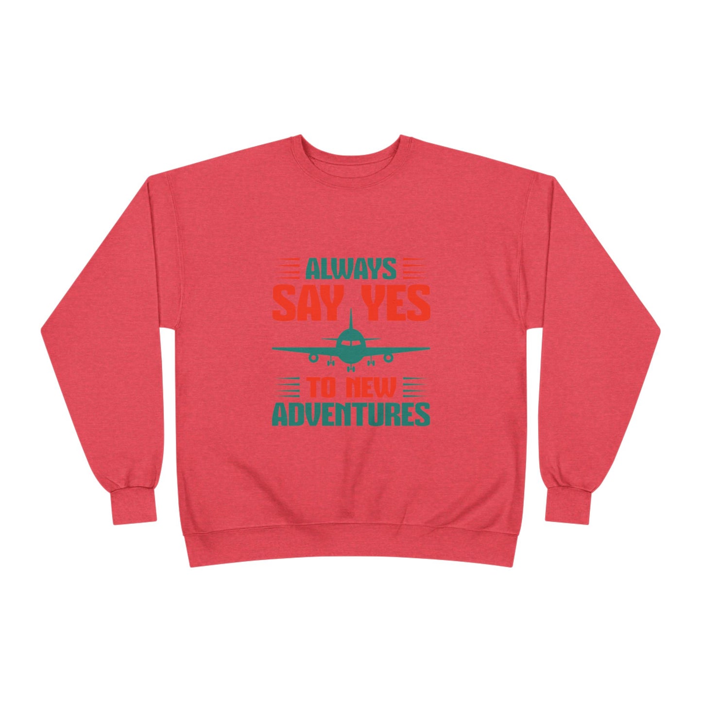 Adventure Enthusiast EcoSmart Crewneck Sweatshirt, Travel Apparel, Gift for Travelers, Casual Fashion, Travel Say Yes Sweatshirt