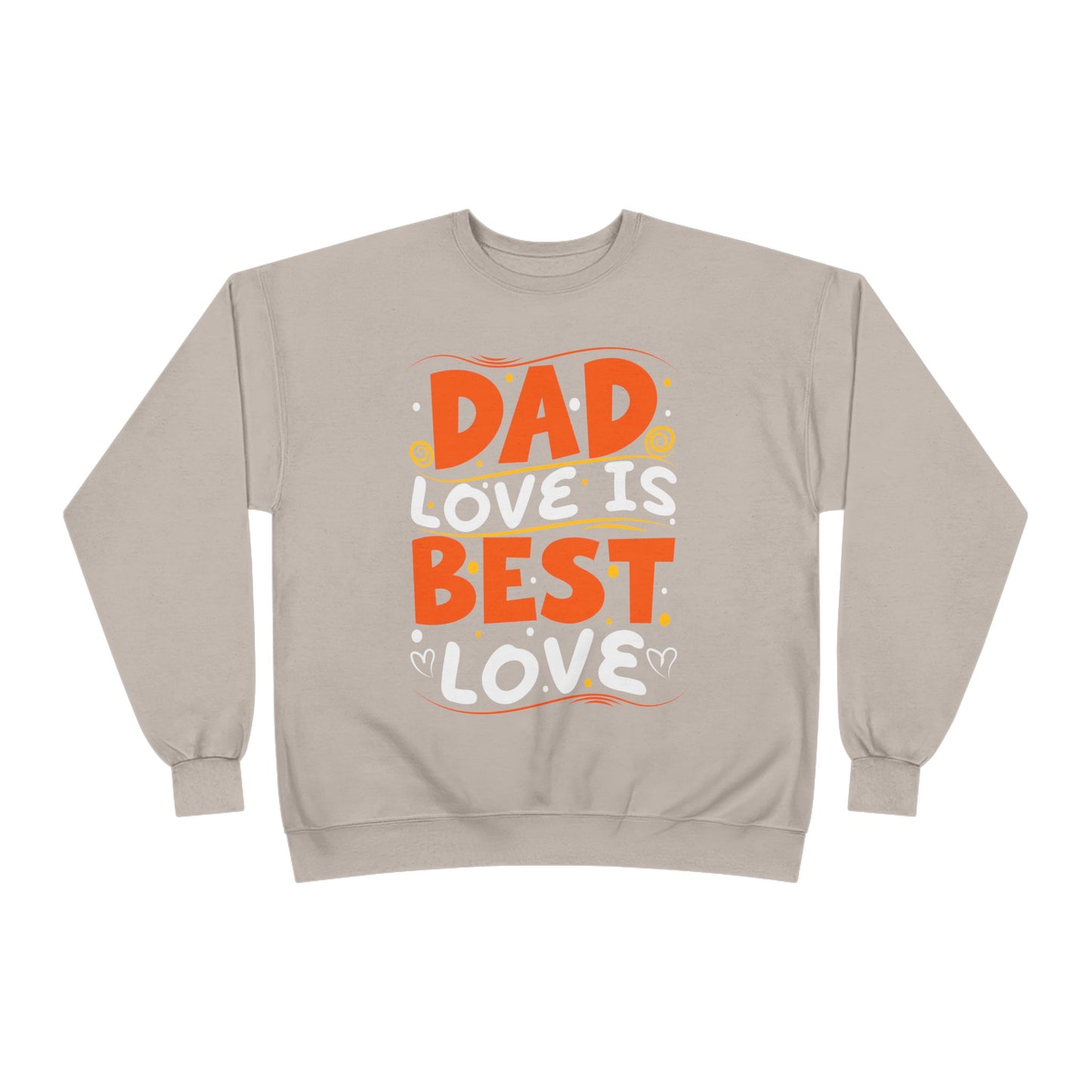 Dad Best Eco-Friendly Crewneck Sweatshirt, Perfect Gift for Father's Day, Unisex Sweatshirt, Cozy Wear, Family Celebration