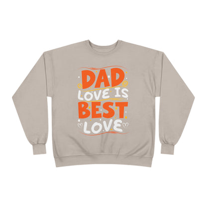 Dad Best Eco-Friendly Crewneck Sweatshirt, Perfect Gift for Father's Day, Unisex Sweatshirt, Cozy Wear, Family Celebration