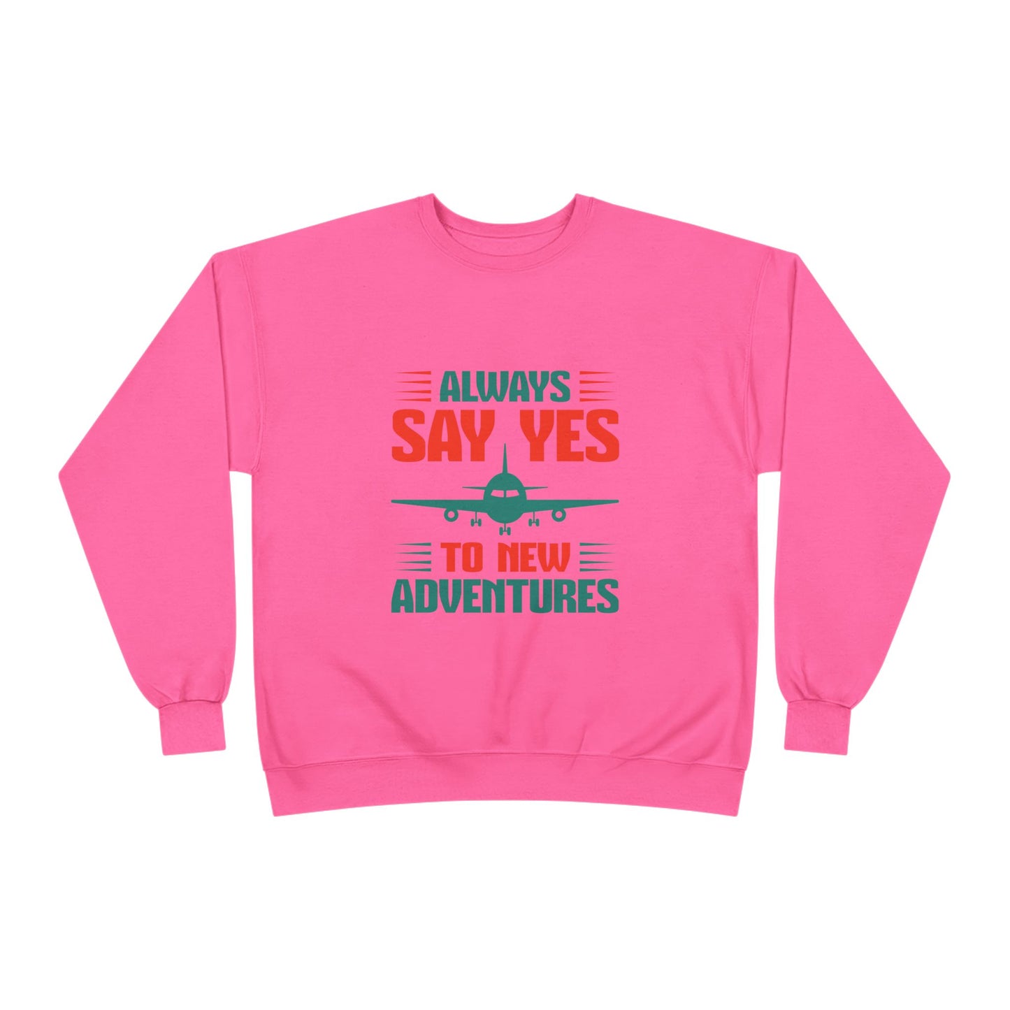 Adventure Enthusiast EcoSmart Crewneck Sweatshirt, Travel Apparel, Gift for Travelers, Casual Fashion, Travel Say Yes Sweatshirt