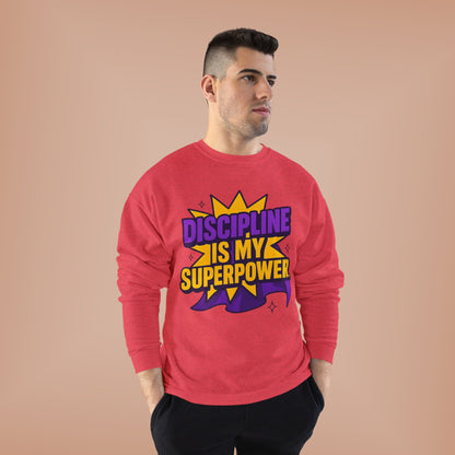 Eco-Friendly Crewneck Sweatshirt - "Discipline is my Superpower" | Unisex, Motivational Gift, Casual Wear, Fitness Apparel