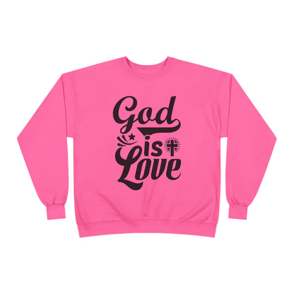God is Love Eco-Friendly Crewneck Sweatshirt, Unisex Sweater, Spiritual Gift, Faith Sweatshirt, Casual Comfort Clothing