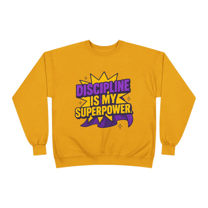 Eco-Friendly Crewneck Sweatshirt - "Discipline is my Superpower" | Unisex, Motivational Gift, Casual Wear, Fitness Apparel