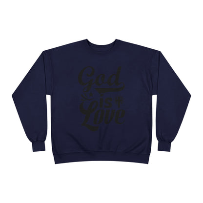 God is Love Eco-Friendly Crewneck Sweatshirt, Unisex Sweater, Spiritual Gift, Faith Sweatshirt, Casual Comfort Clothing