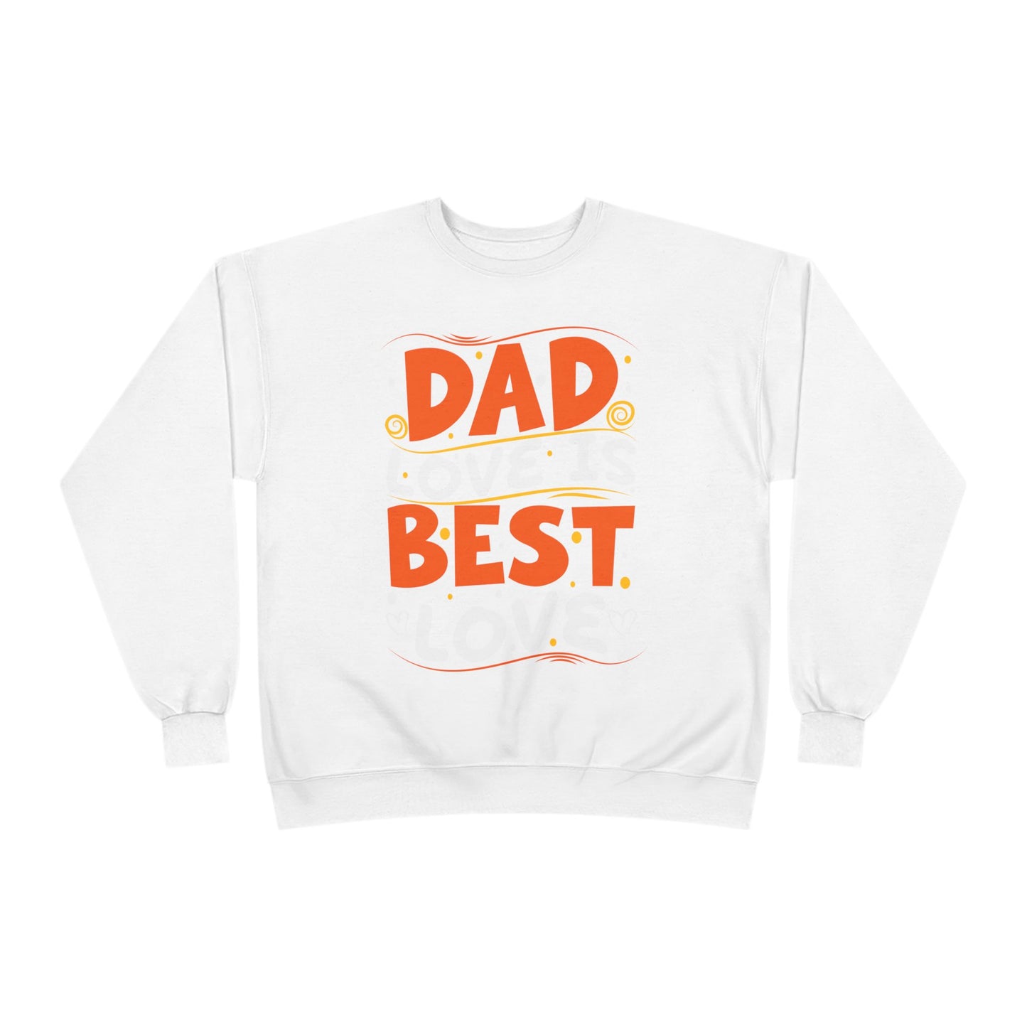 Dad Best Eco-Friendly Crewneck Sweatshirt, Perfect Gift for Father's Day, Unisex Sweatshirt, Cozy Wear, Family Celebration