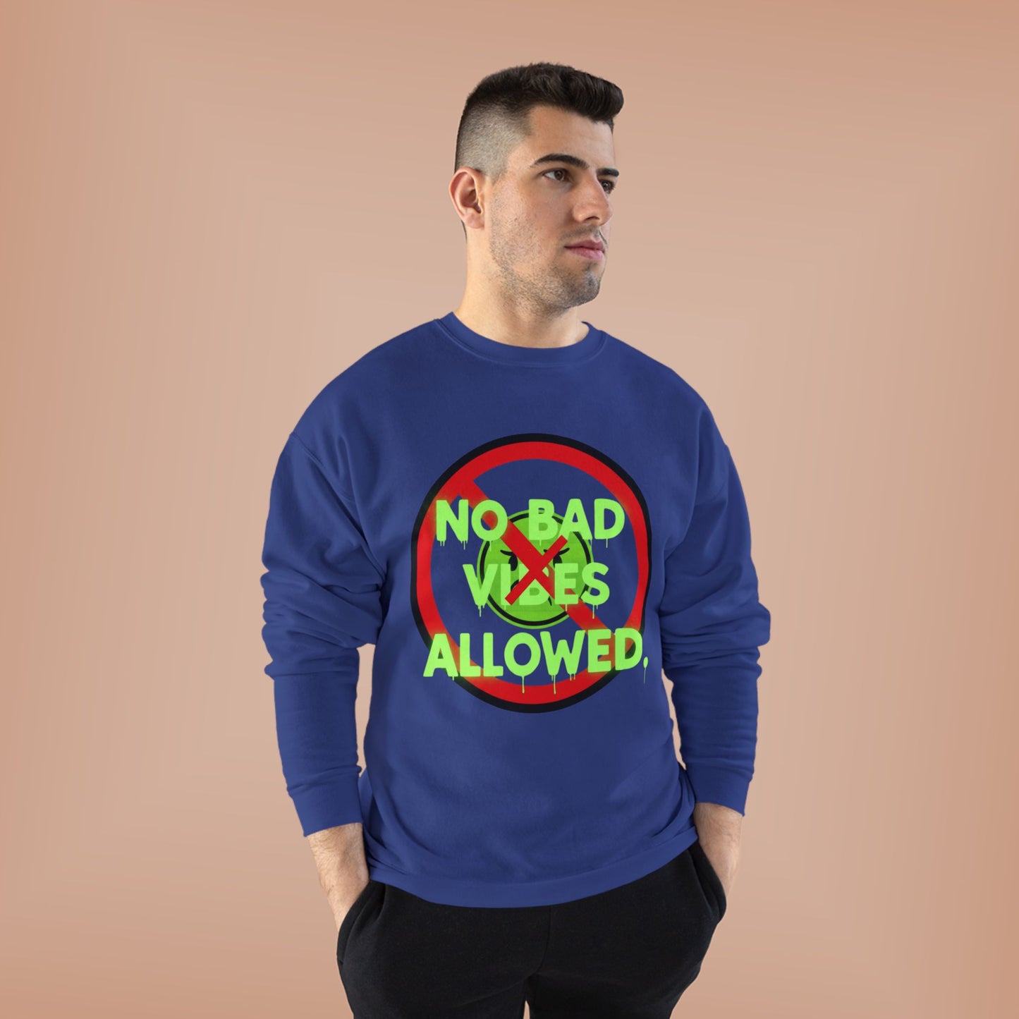 Eco-Friendly Crewneck Sweatshirt - No Bad Vibes Allowed, Relaxed Fit, Casual Wear, Gift for Friends, Vibe Check Fashion