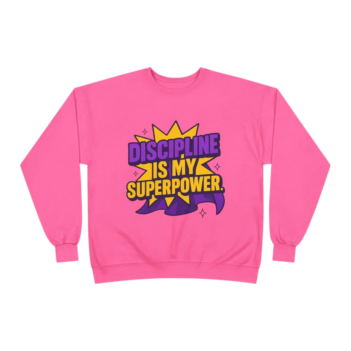 Eco-Friendly Crewneck Sweatshirt - "Discipline is my Superpower" | Unisex, Motivational Gift, Casual Wear, Fitness Apparel
