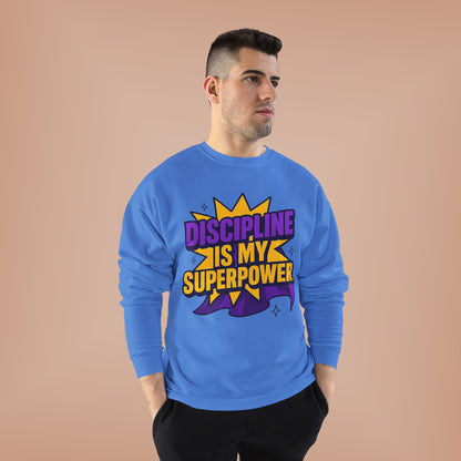 Eco-Friendly Crewneck Sweatshirt - "Discipline is my Superpower" | Unisex, Motivational Gift, Casual Wear, Fitness Apparel