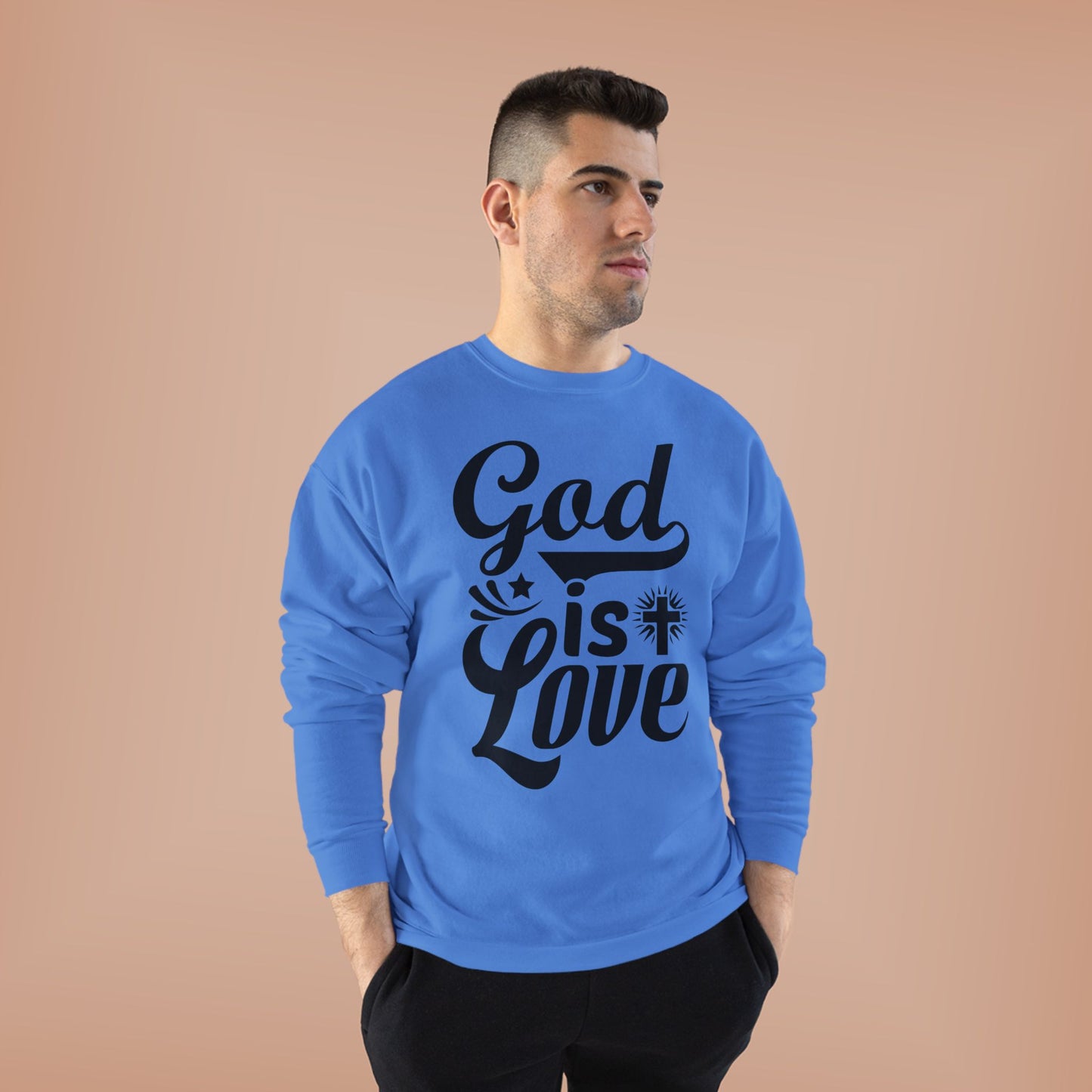 God is Love Eco-Friendly Crewneck Sweatshirt, Unisex Sweater, Spiritual Gift, Faith Sweatshirt, Casual Comfort Clothing